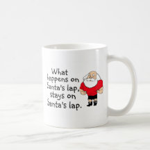 What Happens On Santas Lap Stays On Santas Lap Mug