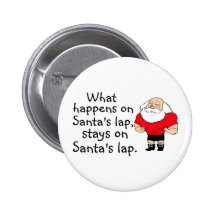 What Happens On Santas Lap Stays On Santas Lap Pin