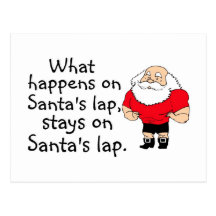 What Happens On Santas Lap Stays On Santas Lap Postcards