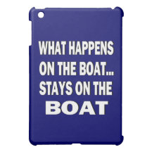 What happens on the boat stays on the boat - funny