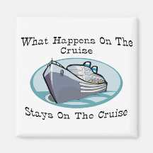 What Happens On The Cruise Refrigerator Magnet