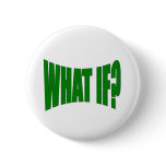 What If buttons