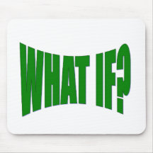 What If Mousepads