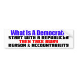 What Is a Democrat? bumper stickers