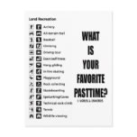 What Is Your Favorite Pasttime? (Land Recreation) Postcard