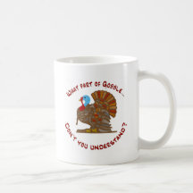 What part of gobble... coffee mug