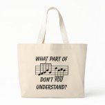 What Part Of Musical Notation Don't You Understand bags