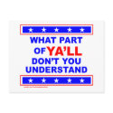WHAT PART OF YA'LL DON'T YOU UNDERSTAND T-SHIRTS postcards