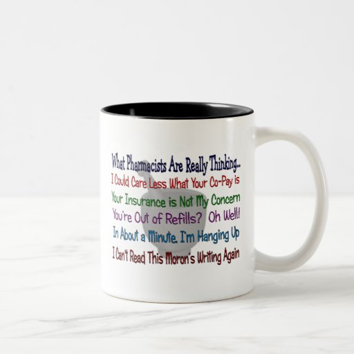 What Pharmacists are REALLY THINKING Mugs
