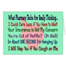 What Pharmacy TECHS ARE REALLY THINKING Card