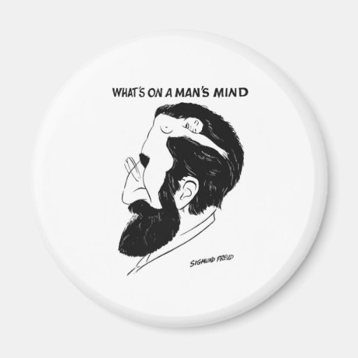 What`s on a man`s mind magnets
