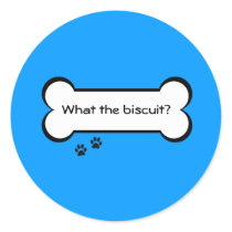 What the biscuit? sticker