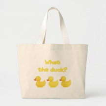 What the Duck? Tote Bags