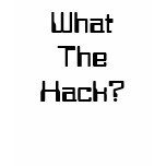 What The Hack? t-shirts