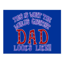 What the World's Greatest Dad Looks Like! Post Cards
