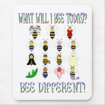 What Will I Bee Today Mousepad