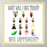What Will I Bee Today Poster posters