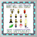 What Will I Bee Today Poster posters