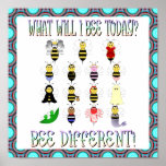 What Will I Bee Today Poster posters