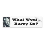 What Would Barry Do? Bumper Stickers