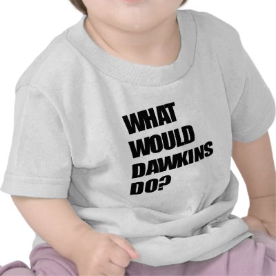 What Would Dawkins Do? Tshirt by bravewolf