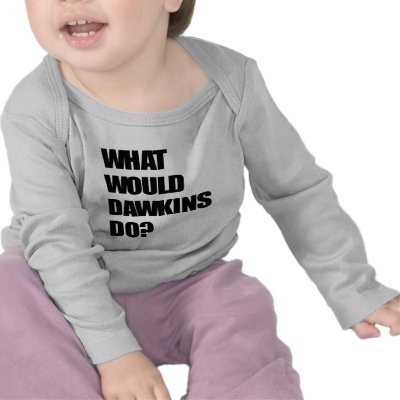 What Would Dawkins Do? Shirts by bravewolf