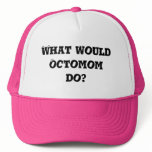What would Octomom do?