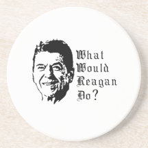 What would Reagan do? Coaster