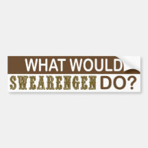What Would Swearengen Do Bumper Sticker