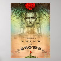 What You Think on Grows (Print)