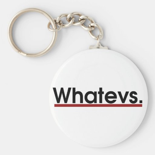 Whatev Key Chain