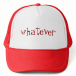 Whatever Cap