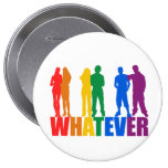 WHATEVER colours Pinback Button