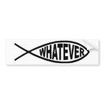Whatever Fish Bumper Sticker bumper stickers