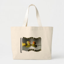 Whatever... FLOATS YOUR DUCK! Tote Bag