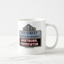 Whatever Fornicator Mug