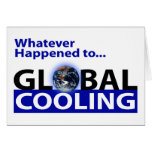 Whatever happend to Global Cooling? cards