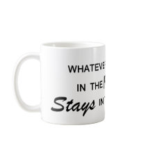Whatever Happens - Principal's Office Coffee Mug