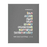 Whatever is: Phil 4:8 Gallery Wrap Canvas