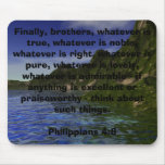 Whatever is pure... mousepads