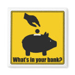 What's in your bank? Magnet