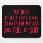 Whats That Smell? My Nasty Boss mousepads