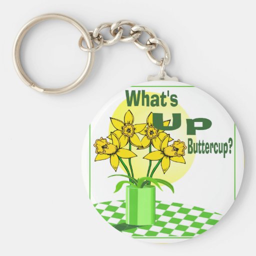 Whats Up Buttercup Zazzle