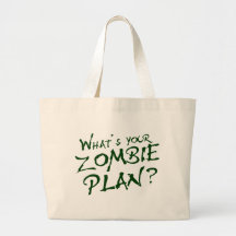 What's Your Zombie Plan? Canvas Bag