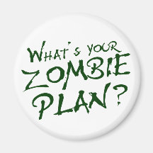 What's Your Zombie Plan? Magnets