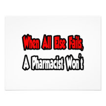 When All Else Fails, A Pharmacist Won't Invitation