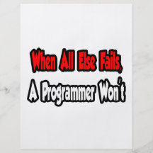 When All Else Fails, A Programmer Won't Full Color Flyer