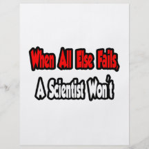 When All Else Fails, A Scientist Won't Flyer