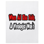 When All Else Fails, A Virologist Won't flyers