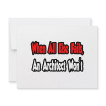 When All Else Fails, An Architect Won't